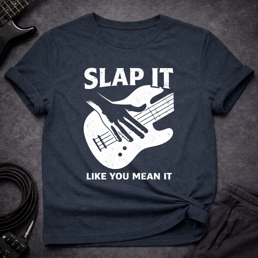 Slap It Mean It T-Shirt