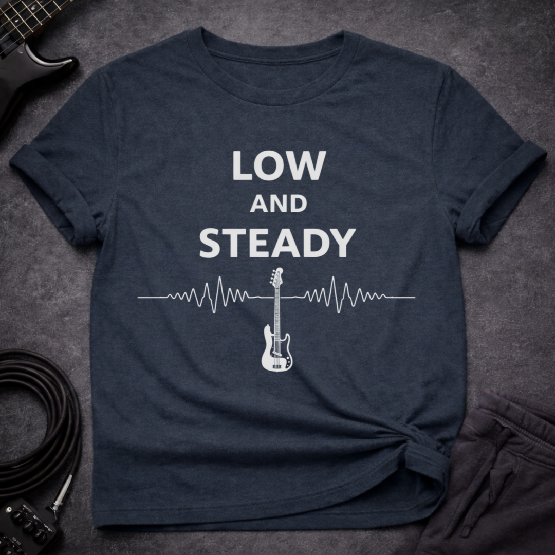 Low And Steady T-Shirt