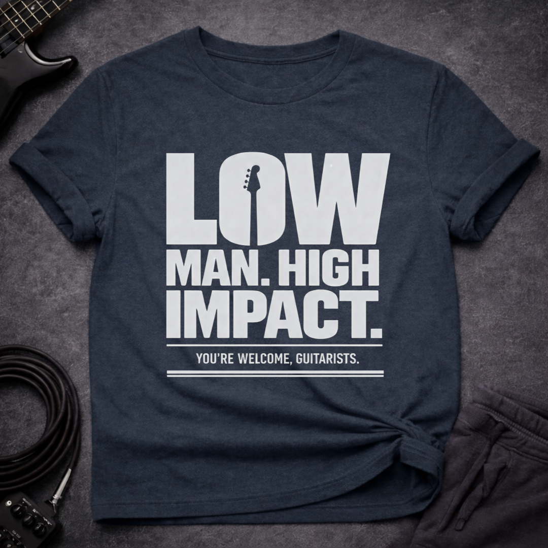 Low Man High Impact T-Shirt