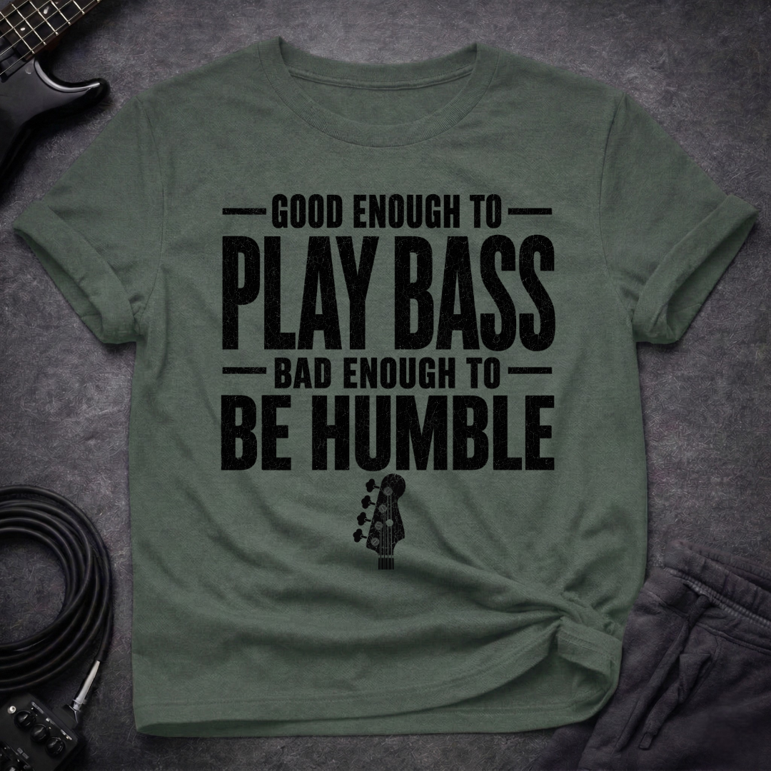 Be Humble T-Shirt