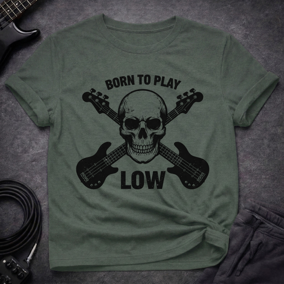 Born To Play Low T-Shirt