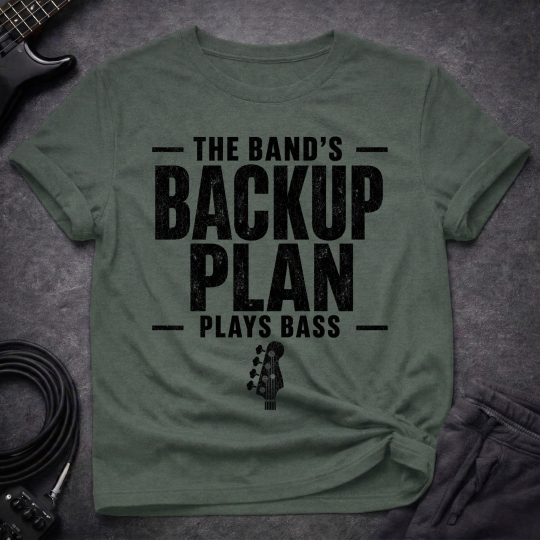 Backup Plan T-Shirt