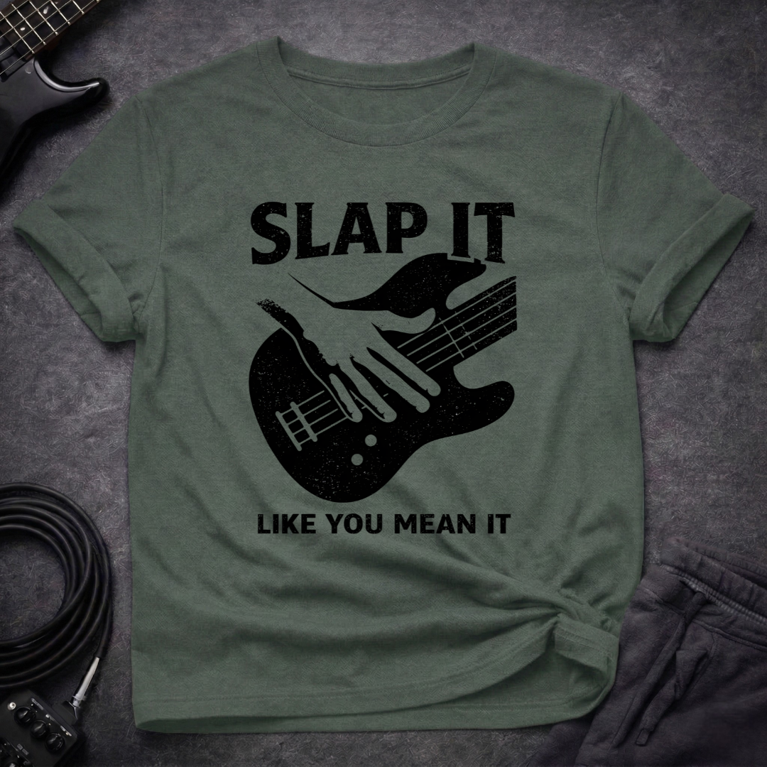 Slap It Mean It T-Shirt
