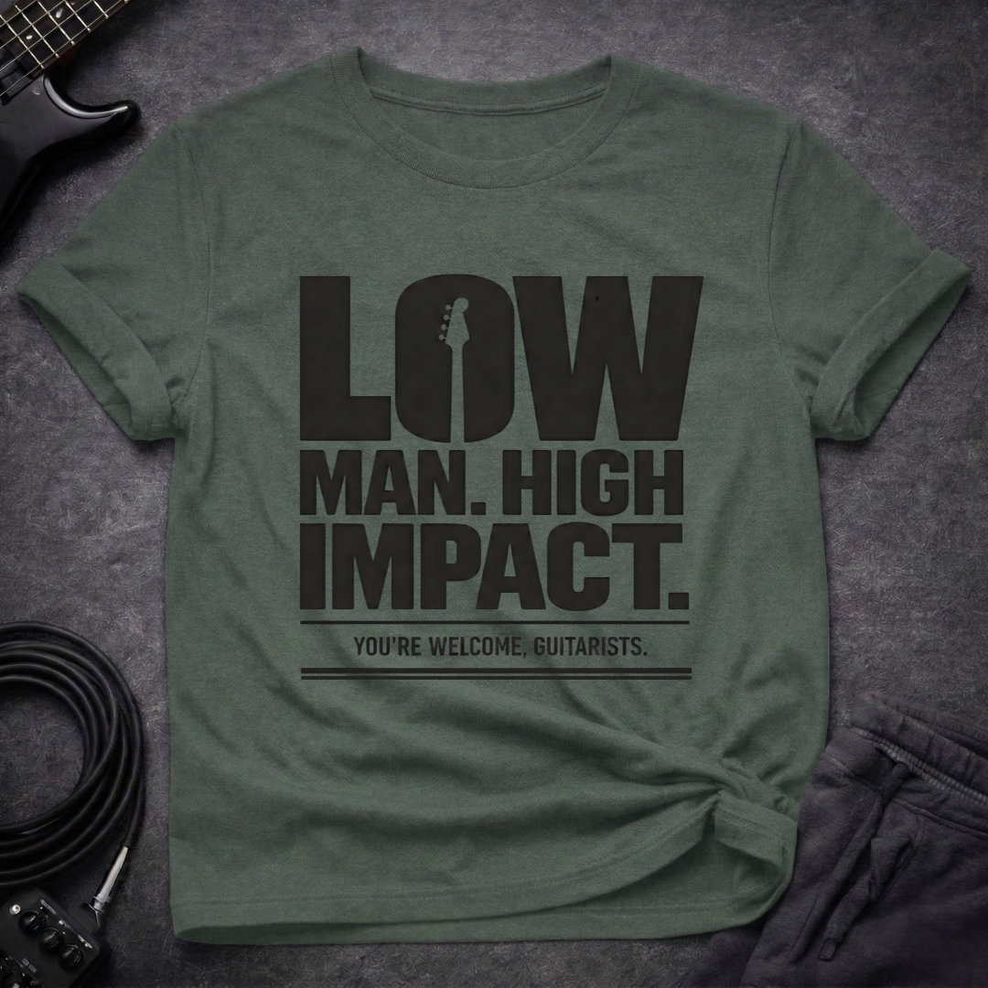 Low Man High Impact T-Shirt