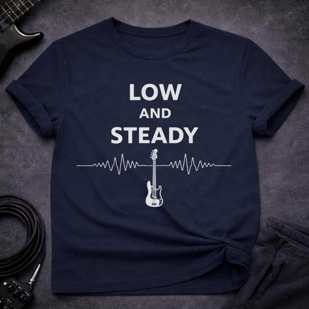 Low And Steady T-Shirt