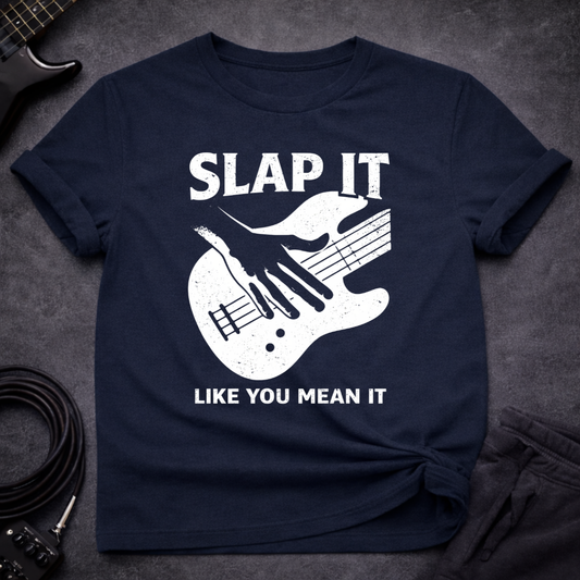 Slap It Mean It T-Shirt