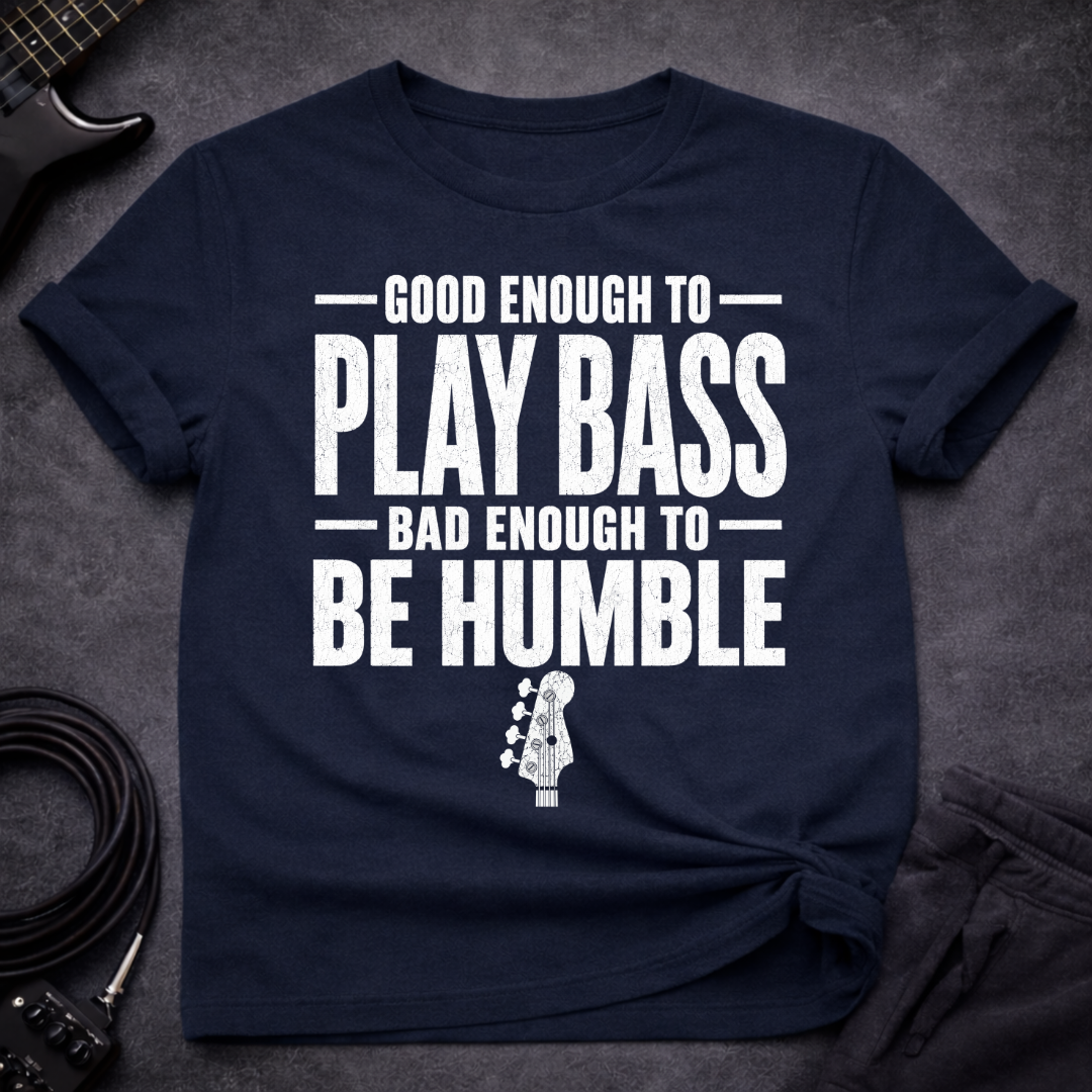 Be Humble T-Shirt