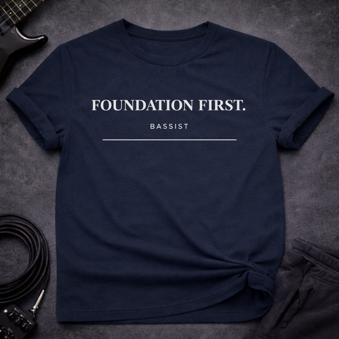 Foundation First Bassist T-Shirt