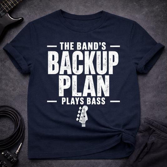 Backup Plan T-Shirt