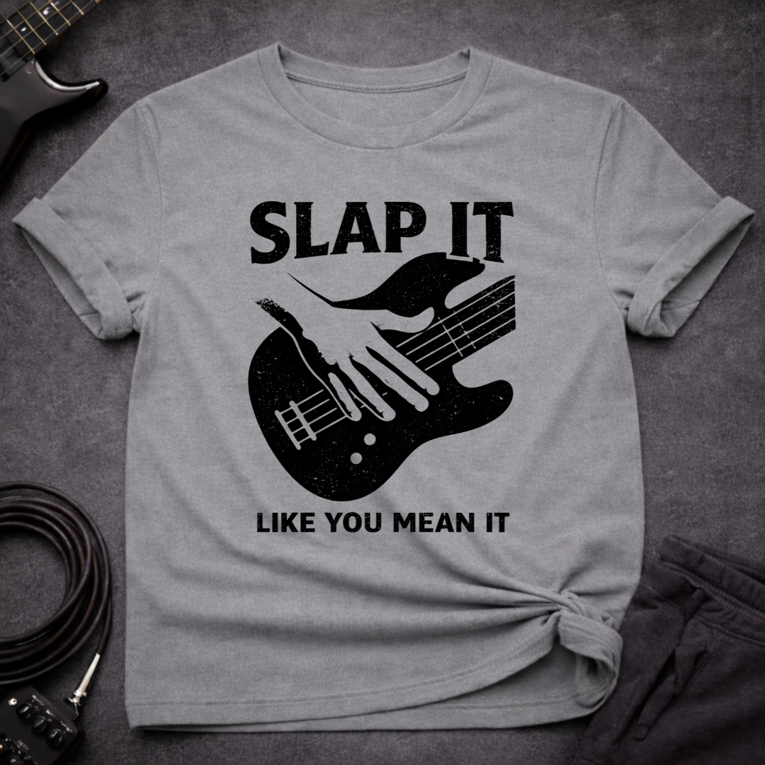 Slap It Mean It T-Shirt