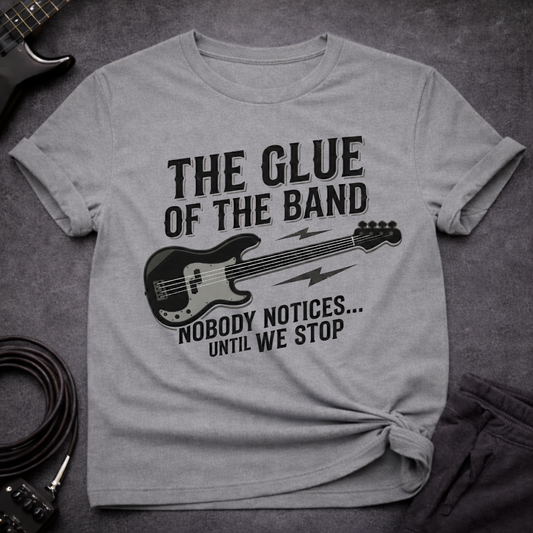 The Glue Of The Band T-Shirt