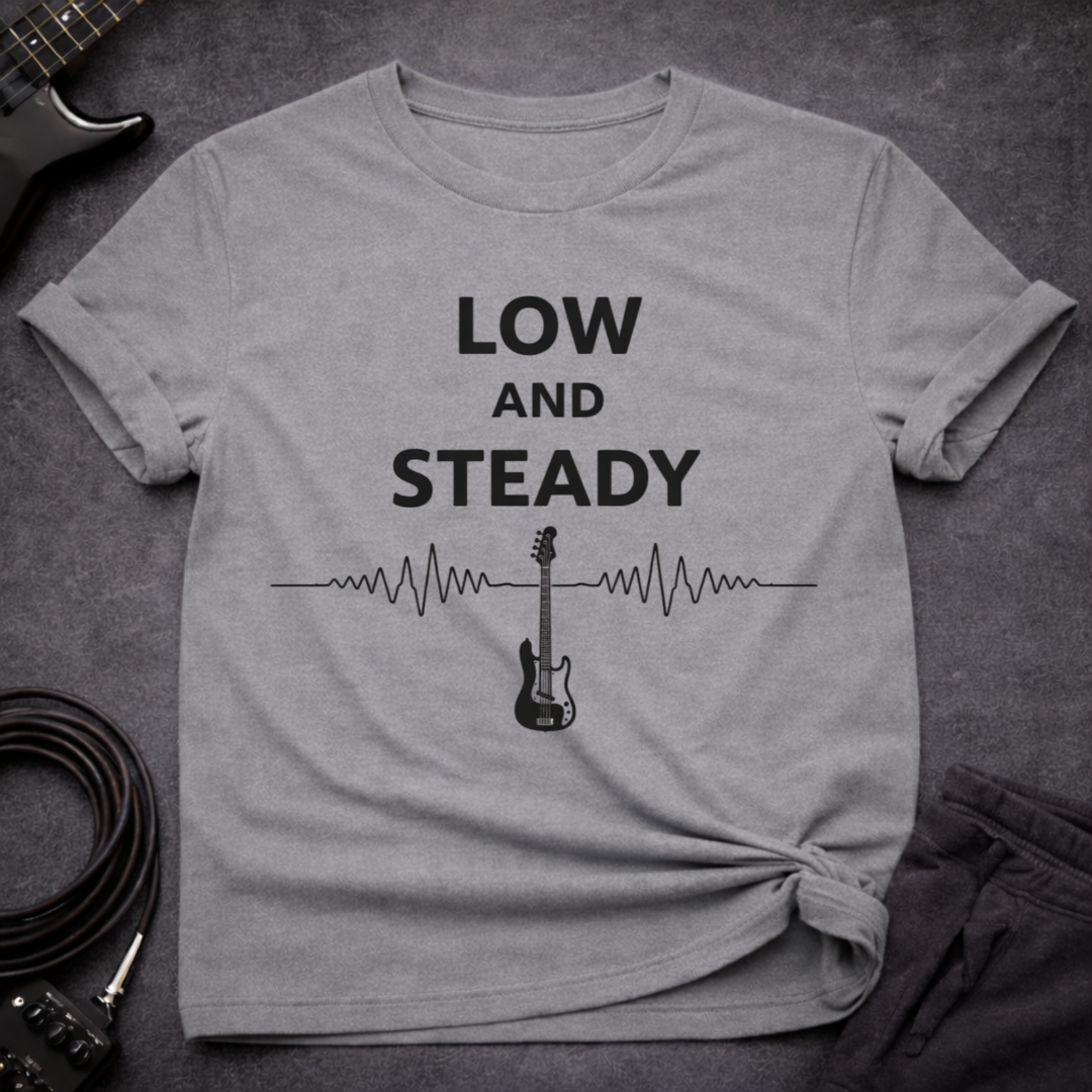 Low And Steady T-Shirt