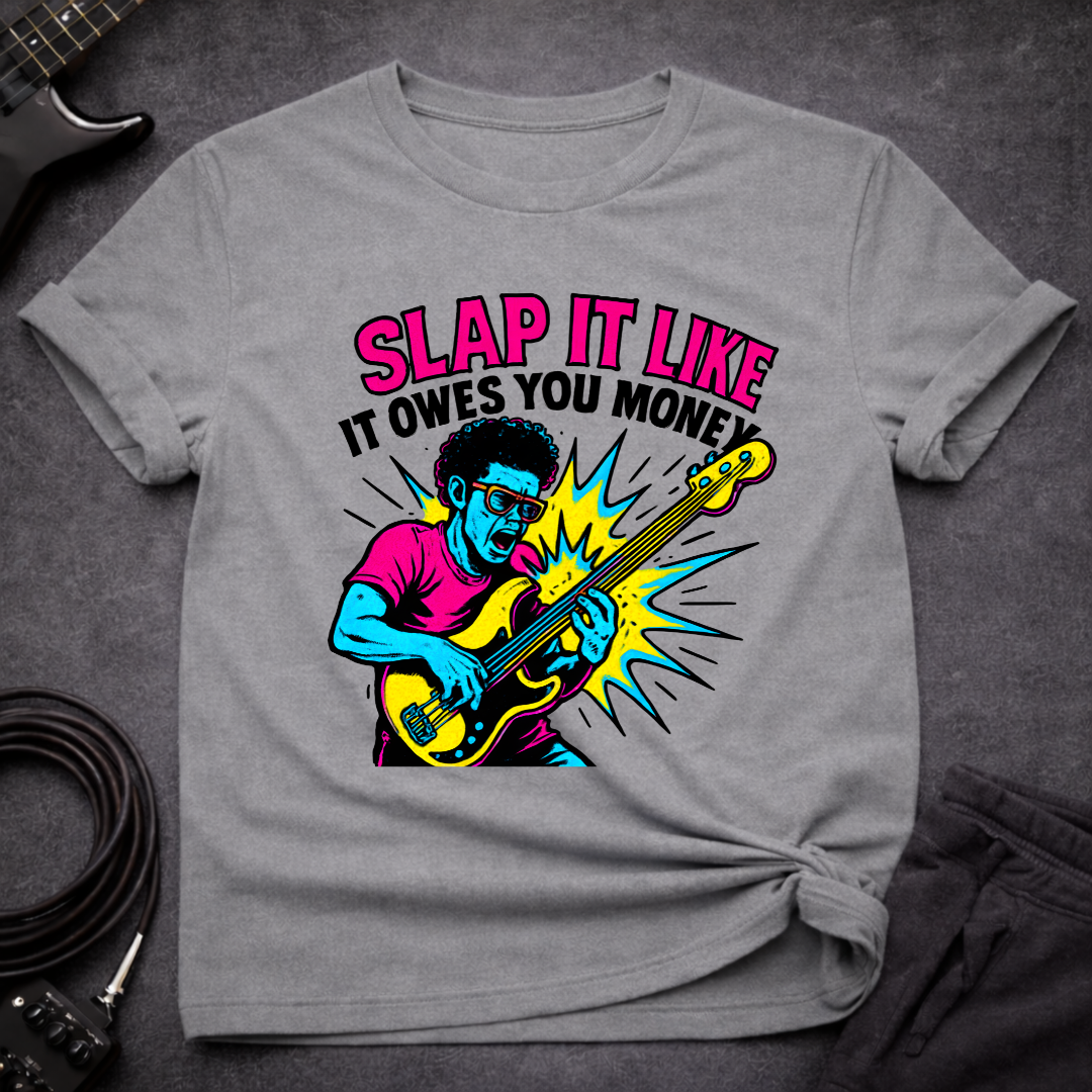Slap It T-Shirt