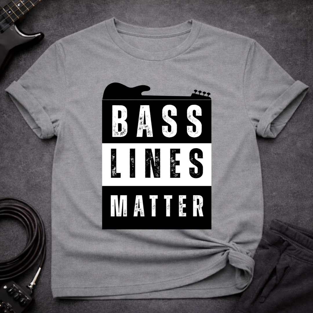 Bass Lines Matter T-Shirt