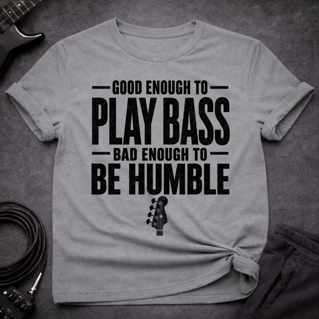 Be Humble T-Shirt