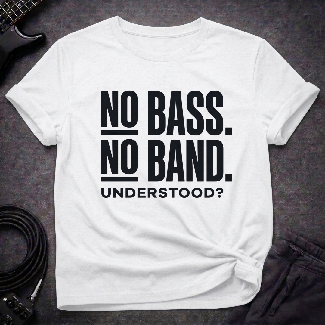No Bass No Band T-Shirt