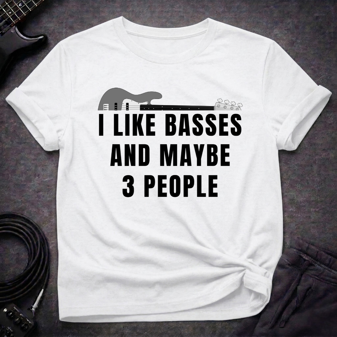 I Like Basses T-Shirt