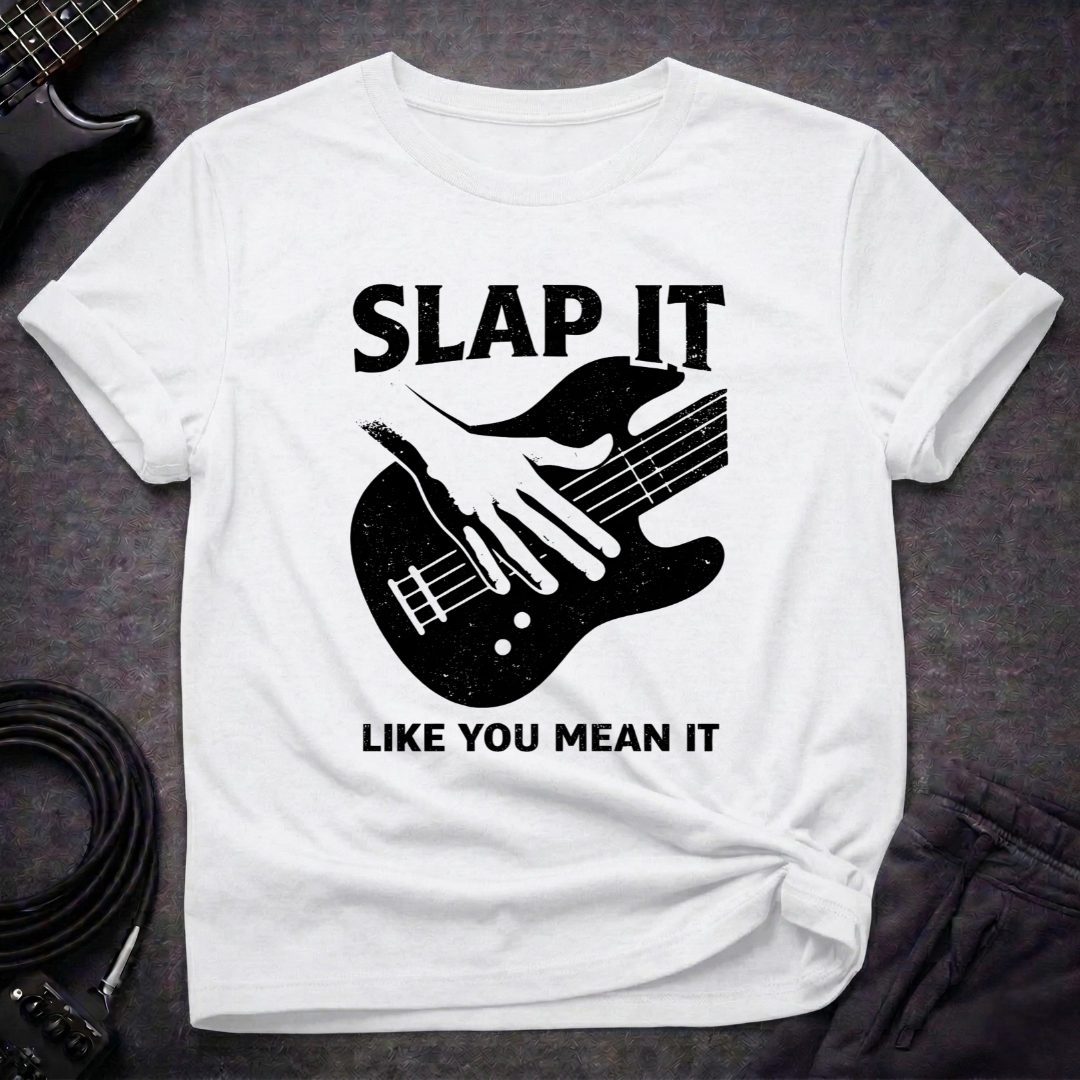 Slap It Mean It T-Shirt