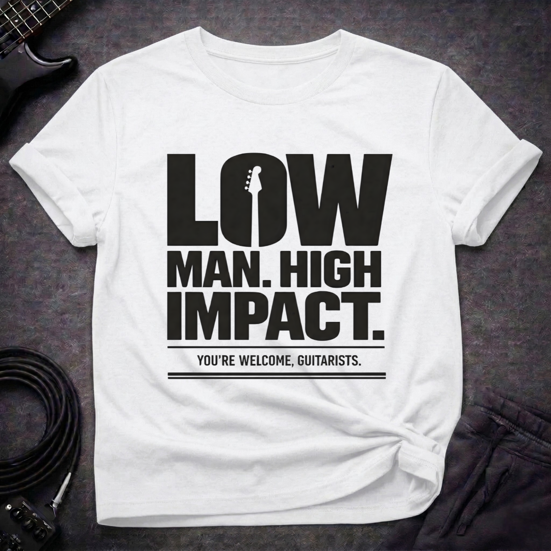 Low Man High Impact T-Shirt