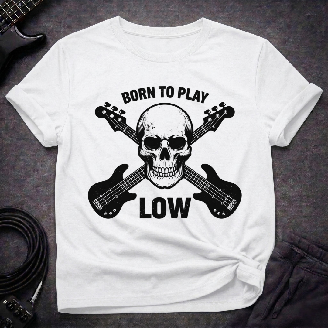 Born To Play Low T-Shirt