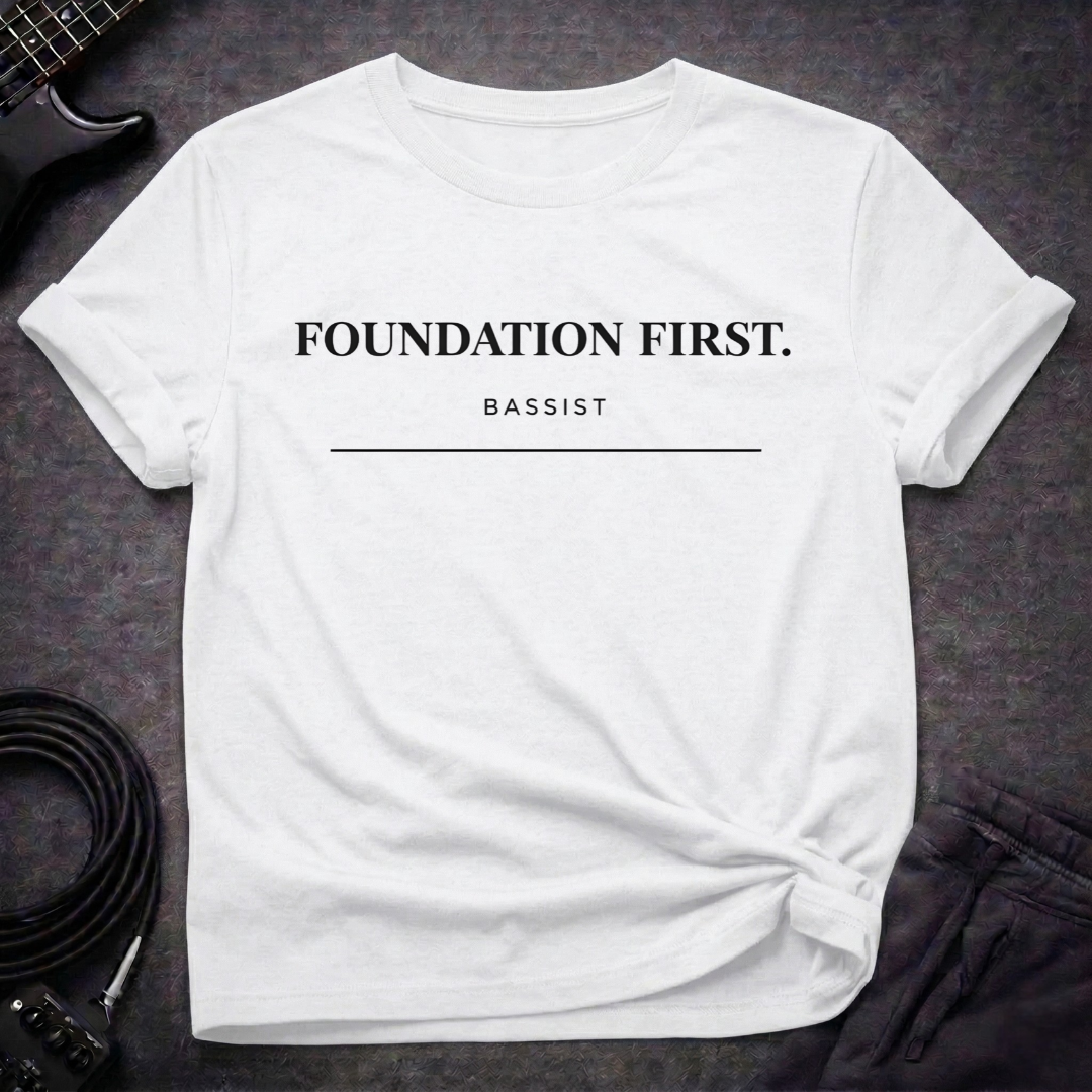 Foundation First Bassist T-Shirt