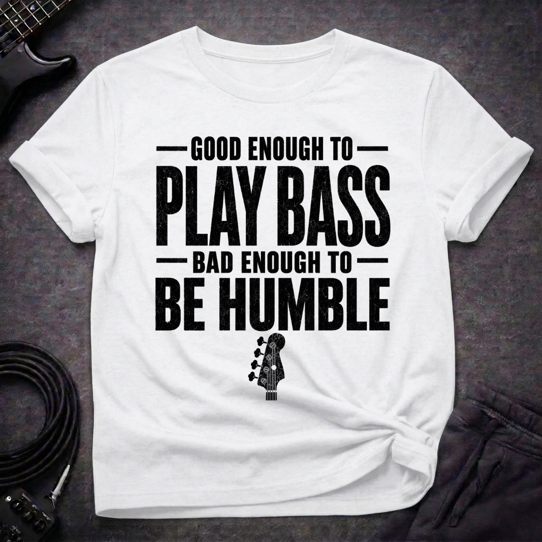 Be Humble T-Shirt